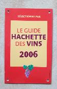 Plaque émaillée Guide hachette des vins Millésime 2006