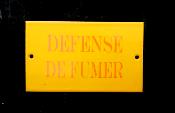 Plaque maille Dfense de Fumer, plaque mail jaune de qualit